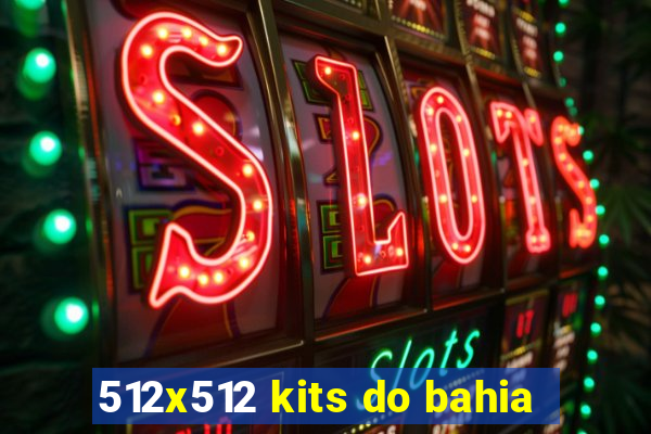 512x512 kits do bahia